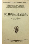 Św Teresa od Jezusa mistrzyni życia wewnętrznegi, 1944 r.
