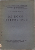 Dziecko histeryczne 1933r.