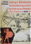 Zarys historii wojskowości powszechnej do końca XIX w.