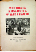 Zbrodnia niemiecka w Warszawie 1946 r.
