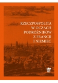 Rzeczpospolita w oczach podróżników z Francji i Niemiec