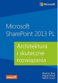 Microsoft SharePoint 2013 PL. Architektura...