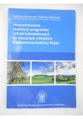 Michałowski Kazimierz - Uwarunkowania realizacji programów rolnośrodowiskowych na obszarach wiejskich środkowowschodniej Polski