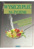 Wyszczupleć na życzenie