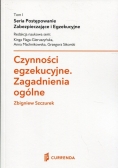 Czynności egzekucyjne Zagadnienia ogólne