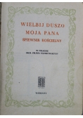Wielbij duszo moja Pana. Śpiewnik kościelny,