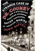 The strange case of Dr Couney