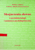 Skojarzenia słowne w psycholeksykologii i onomastyce psycholingwistycznej