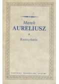 Marek Aureliusz. Rozmyślania.