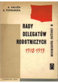 Rady delegatów robotniczych w Zagłębiu Dąbrowskim 1918 1919