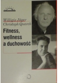 Fitness, wellness a duchowość