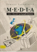 Media Szkic z filozofii i pedagogiki dystansu