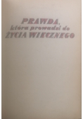 Prawda która prowadzi do życia wiecznego
