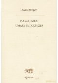 Po co Jezus Umarł na Krzyżu ?