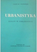 Urbanistyka. Zieleń w urbanistyce.