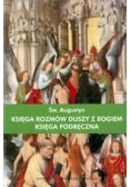Księga rozmów duszy z Bogiem.Księga podręczna