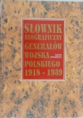 Słownik Biograficzny Generałów Wojska Polskiego 1918 1939 r