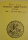 Życie i nauki szalonego tybetańskiego jogina Lamy Drukpy Kunleya