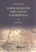 Słownik historyczny Nowej Marchii w średniowieczu Tom 1 plus autograf Rymar