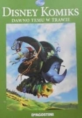 Disney Komiks dawno temu w trawie