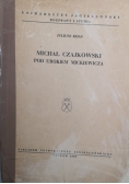 Michał Czajkowski pod urokiem Mickiewicza
