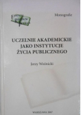 Uczelnie Akademickie jako instytucje życia publicznego
