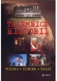 Tajemnice historii. Polska Europa Świat