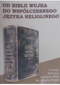 Od Biblii Wujka do współczesnego języka religijnego