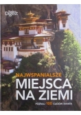 Najwspanialsze miejsca na ziemi
