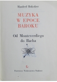 Muzyka w epoce baroku Od Monteverdiego do Bacha