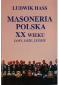 Masoneria Polska XX wieku losy , loże , ludzie