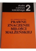 Prawne znaczenie miłości małżeńskiej, cz. II