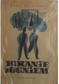 Igranie z ogniem, 1949r.