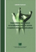 Wpływ działań edukacyjnych na kształtowanie relacji w rodzinie w aspekcie życia seksualnego