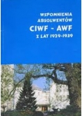 Wspomnienia absolwentów CIWF-AWF z lat 1929-1939