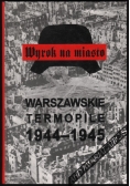 Wyrok na miasto Warszawskie termopile 1944 - 1945