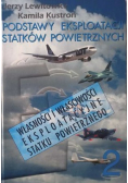 Podstawy eksploatacji statków powietrznych Tom II