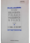Bibliografia publikacji podziemnych w Polsce, tom II.