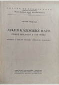 Jakub Kazimierz Haur. Pisarz rolniczy z XVII wieku