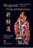 Shugendo droga górskiej ascezy