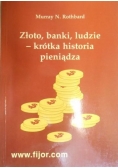 Złoto, banki, ludzie - krótka historia pieniądza