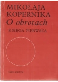 O OBROTACH Mikołaja Kopernika KSIĘGA PIERWSZA