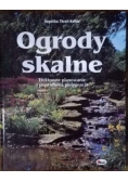 Ogrody skalne. Efektowne planowanie i prawidłowa pielęgnacja