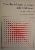 Choroby zakaźne w Polsce i ich zwalczanie