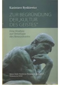 Zur Begrundung der Kultur des Geistes
