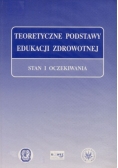 Teoretyczne podstawy edukacji zdrowotnej