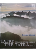 Tatry: Góry najpiękniejsze. The Tatra spell