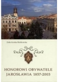 Honorowi obywatele Jarosławia