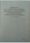 Pamiętnik XIX zjazdu naukowego polskiego towarzystwa ortopedycznego i traumatologicznego