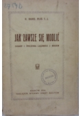 Jak zawsze się modlić, 1934 r.
